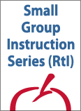 Small Group Instruction Series (RtI)