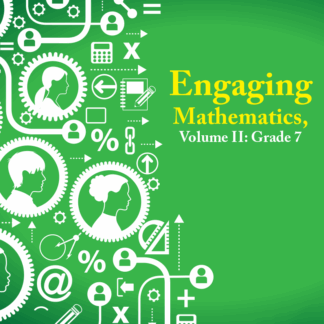 Engaging Mathematics, Volume II: Grade 8 Teacher Edition