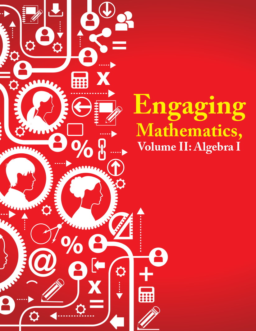 Engaging Mathematics, Volume II: Algebra I Teacher Edition