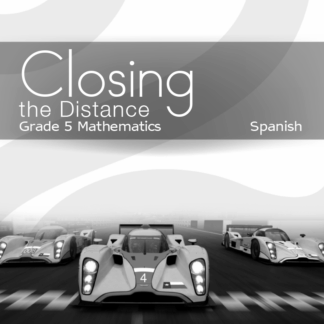 Closing the Distance, Grade 5 Mathematics Student Edition (Spanish)