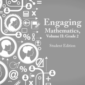 Engaging Mathematics, Volume II: Grade 2 Student Edition
