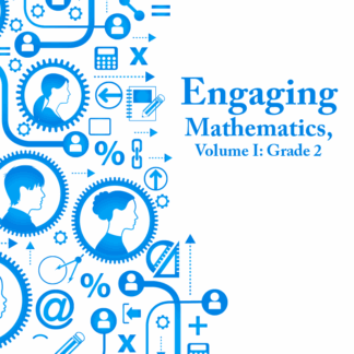 Engaging Mathematics, Volume 1: Grade 2 Teacher Edition