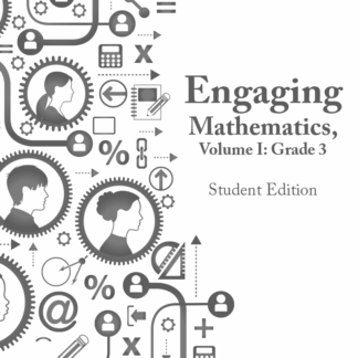 Engaging Mathematics, Volume I: Grade 3 Student Edition