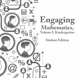 Engaging Mathematics, Volume I: Kindergarten Student Edition