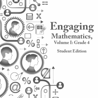 Engaging Mathematics, Volume I: Grade 4 Student Edition