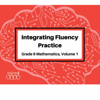 Integrating Fluency Practice: Grade 6 Mathematics, Volume 1