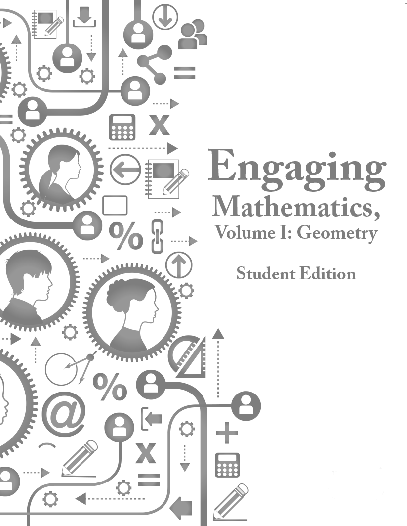 Engaging Mathematics, Volume I: Geometry Student Edition