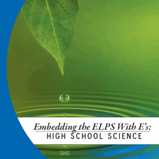 Embedding the ELPS With E's: High School Science