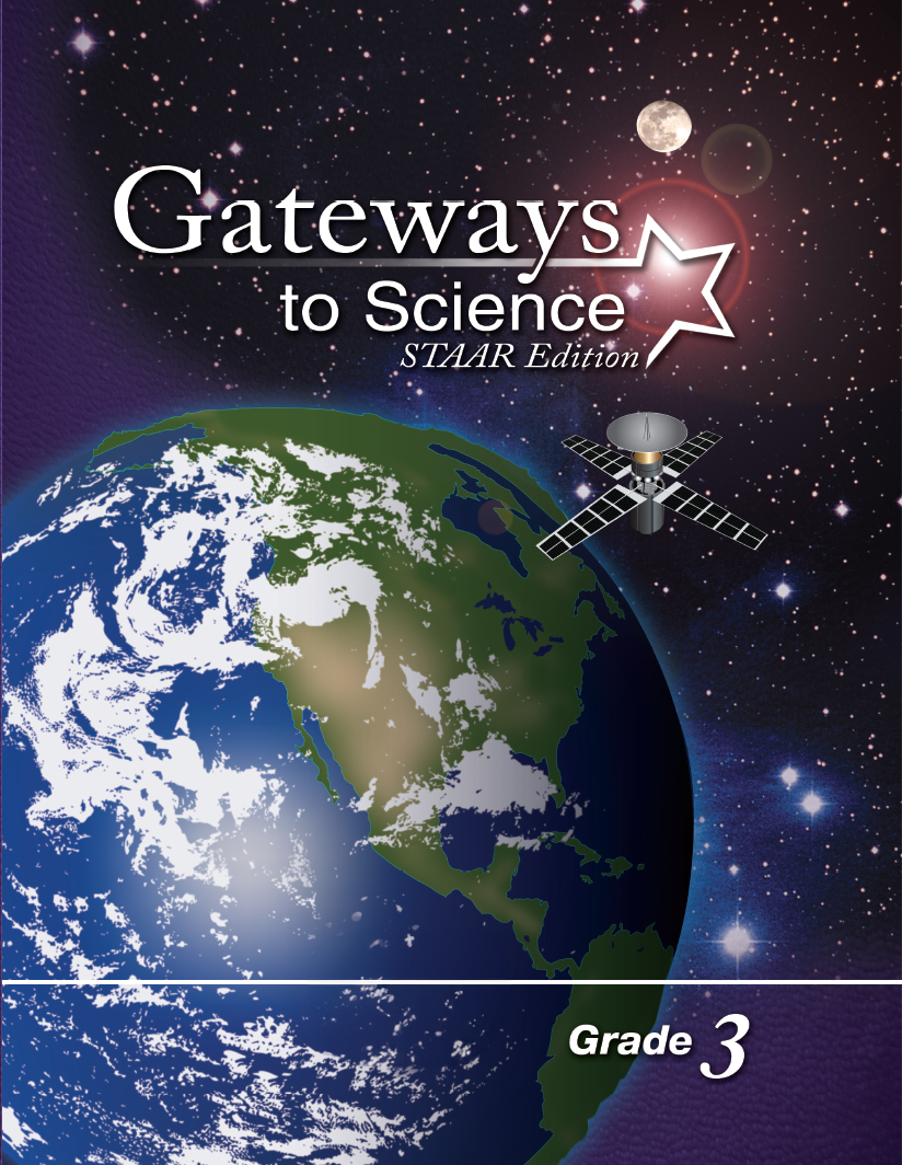 Gateways to Science, STAAR™ Edition, Grade 3 Set, Teacher Edition (1) and Student Edition (1)