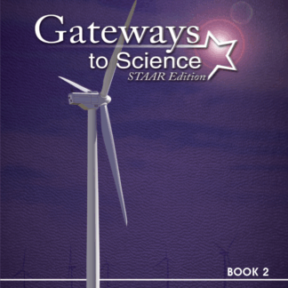Gateways to Science, STAAR™ Edition, Grade 6 Set, Teacher Edition (1) and Student Edition (1)