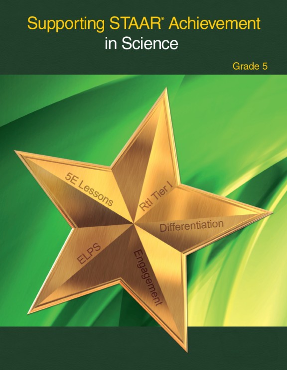 Supporting STAAR® Achievement in Science, Grade 5