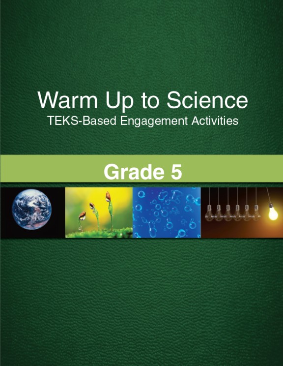 Warm Up to Science: TEKS-Based Engagement Activities, Grade 5 Combination