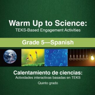 Warm Up to Science: TEKS-Based Engagement Activities, Grade 5 Combination, Spanish