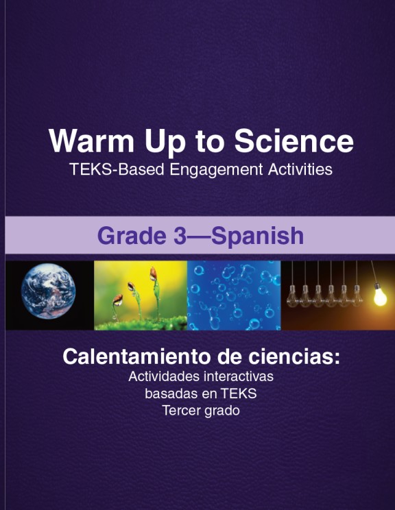 Warm Up to Science: TEKS-Based Engagement Activities, Grade 3 Combination, Spanish