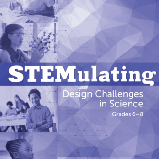 STEMulating Design Challenges in Science: Grades 6–8