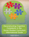 Deconstructing Cognitive Complexity in the Social Studies Curriculum Informational Guide (Set of 5)