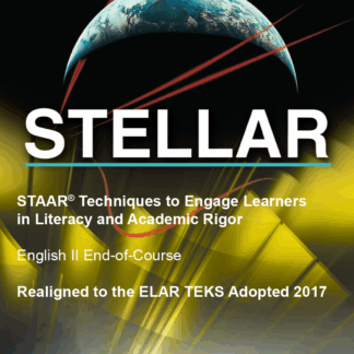 STAAR Techniques to Engage Learners in Literacy and Academic Rigor (STELLAR), English II