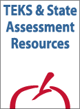TEKS & State Assessment Resources