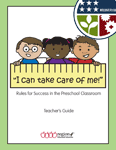 I Can Take Care of Me: Rules for Success in the Preschool Classroom